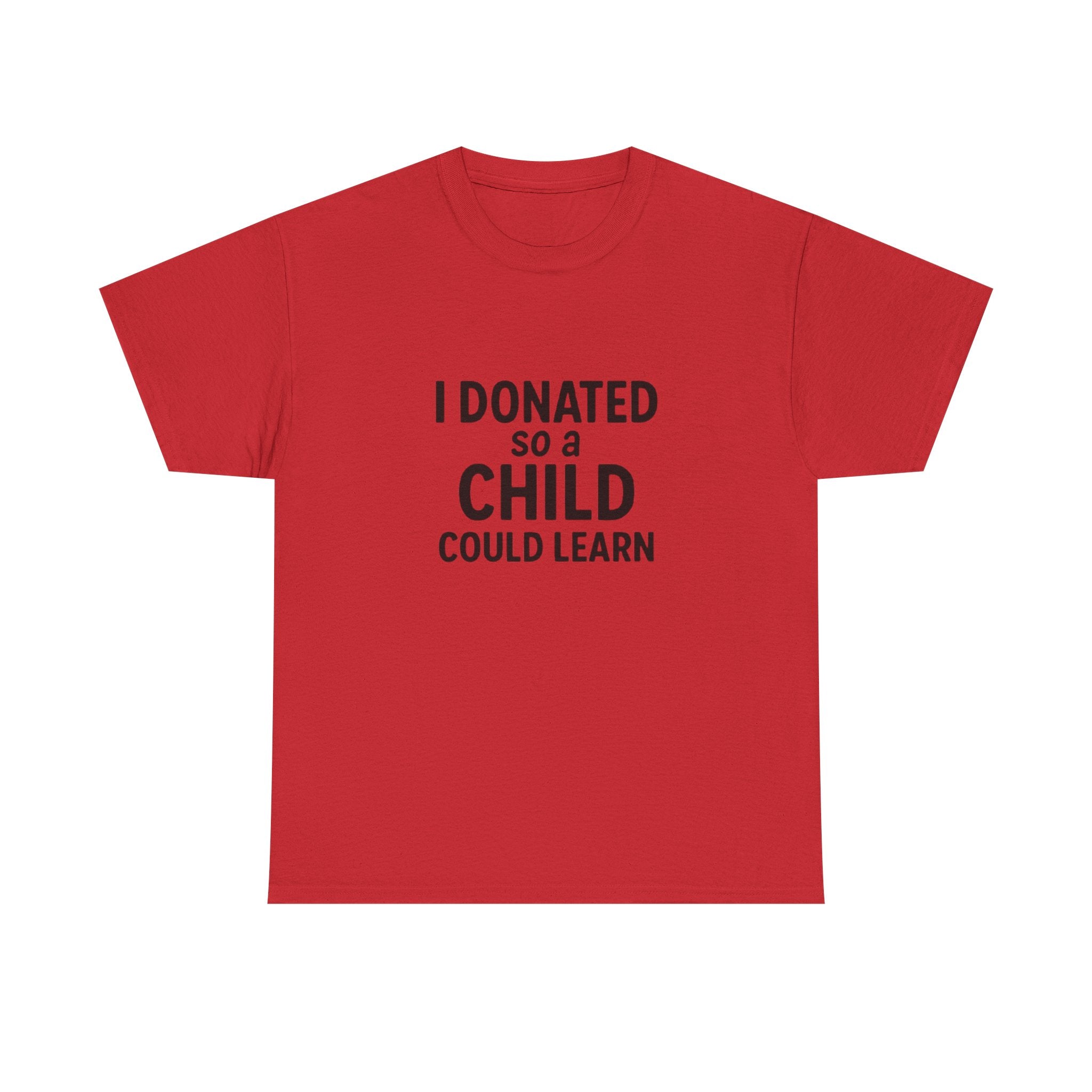 Unisex Heavy Cotton Tee - 'I Donated So a Child Could Learn' - Charity Awareness Shirt, Gift for Educators, Fundraiser Tee, Casual [...]