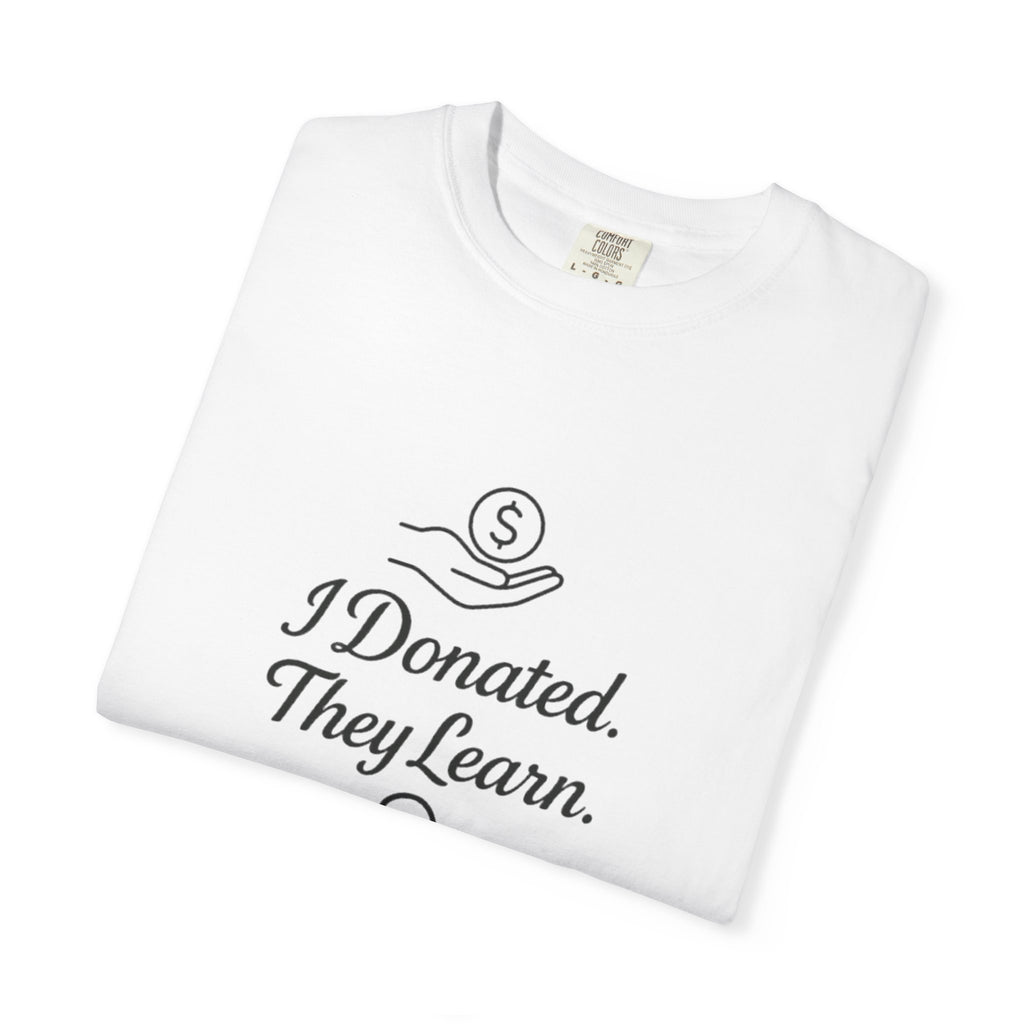 Charity Motivational T-Shirt - 'I Donated. They Learn.' - Perfect Gift for Education Supporters, Fundraisers, Nonprofit Events, [...]