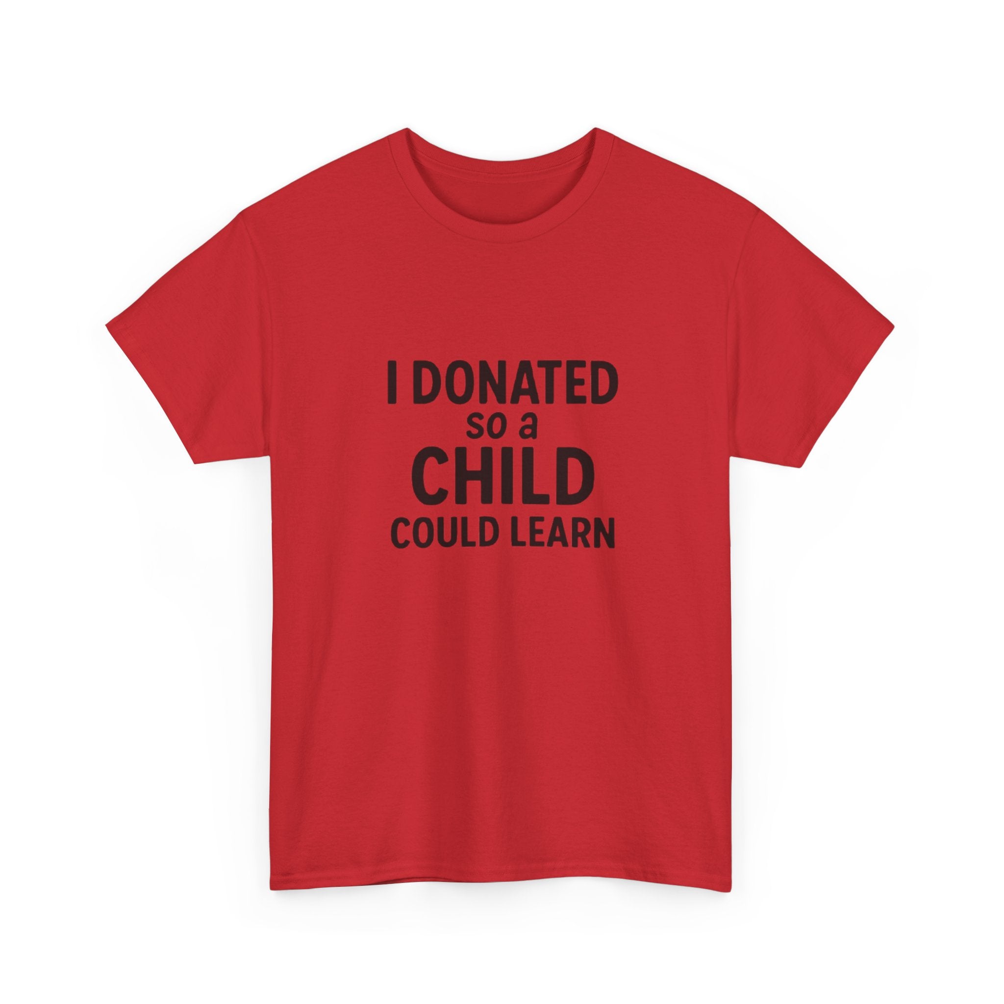 Unisex Heavy Cotton Tee - 'I Donated So a Child Could Learn' - Charity Awareness Shirt, Gift for Educators, Fundraiser Tee, Casual [...]