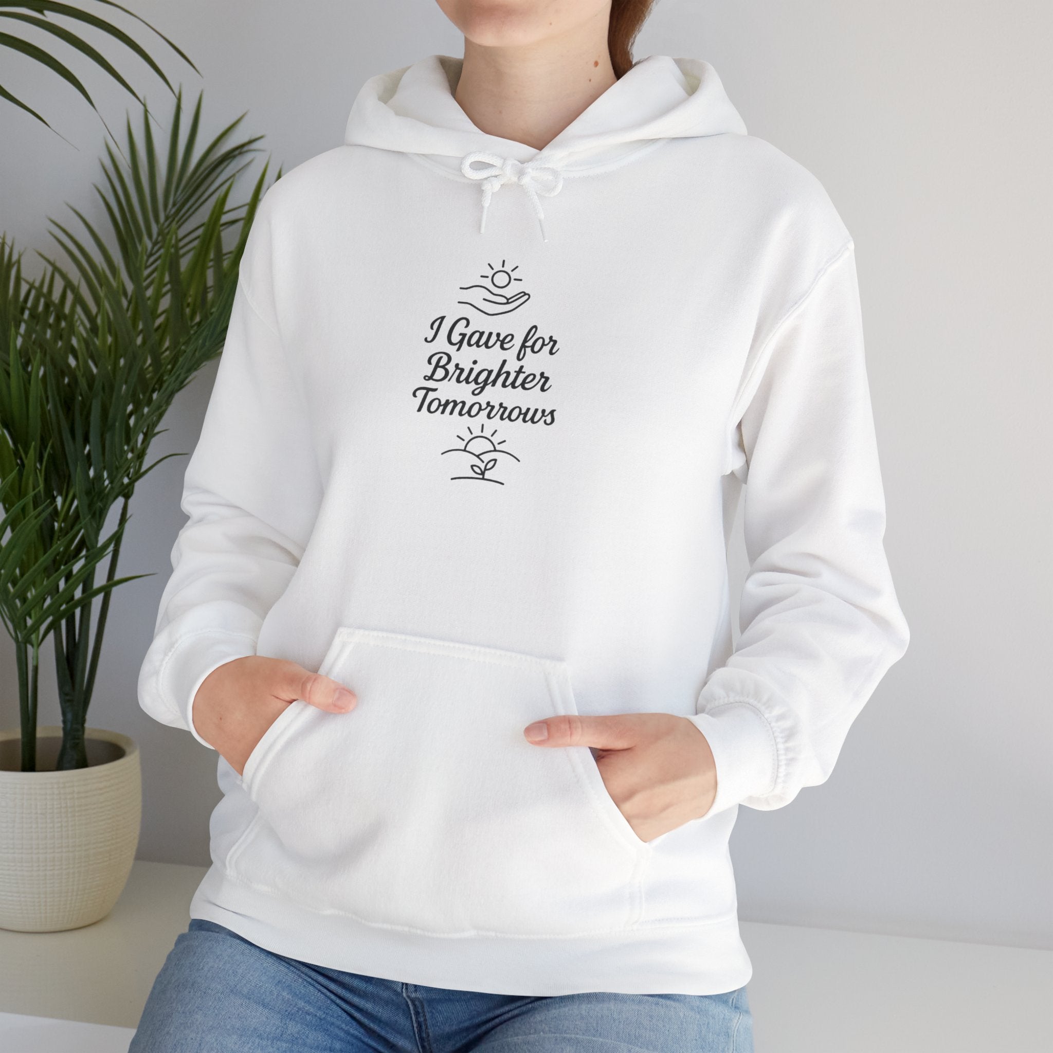 Inspirational Quote Hoodie for Everyday Comfort, Cozy Gift for Friends, Motivational Apparel, Unisex Sweatshirt for Wellness